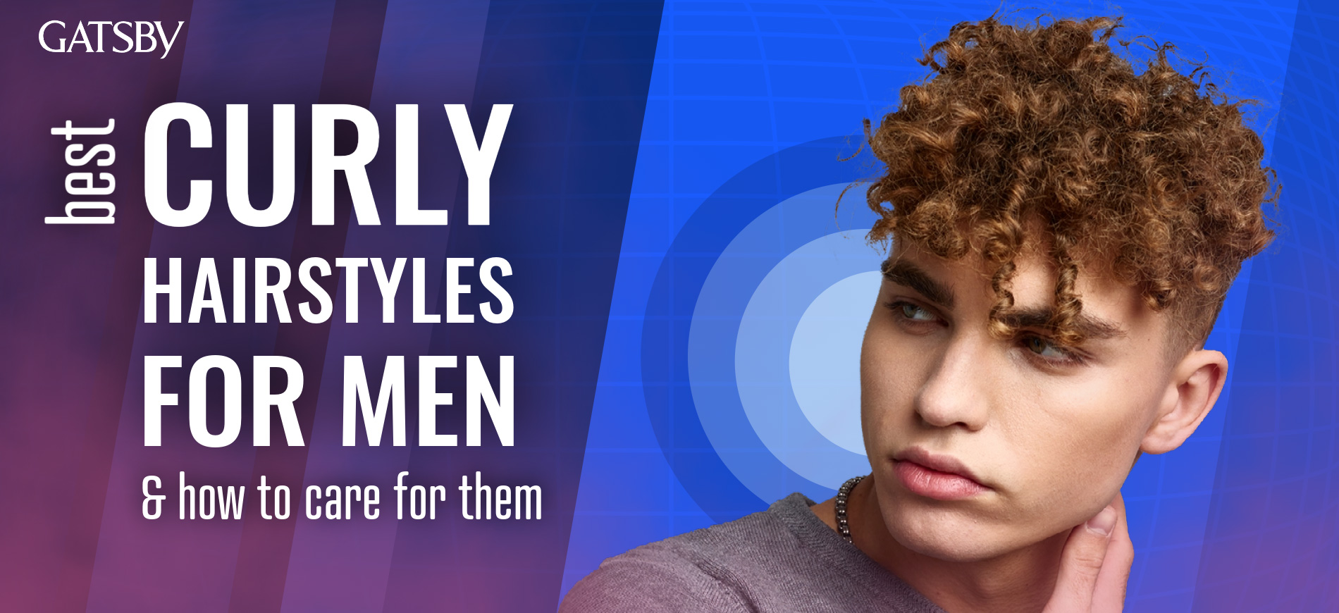 Best Curly Hairstyles For Men How To Care For Them