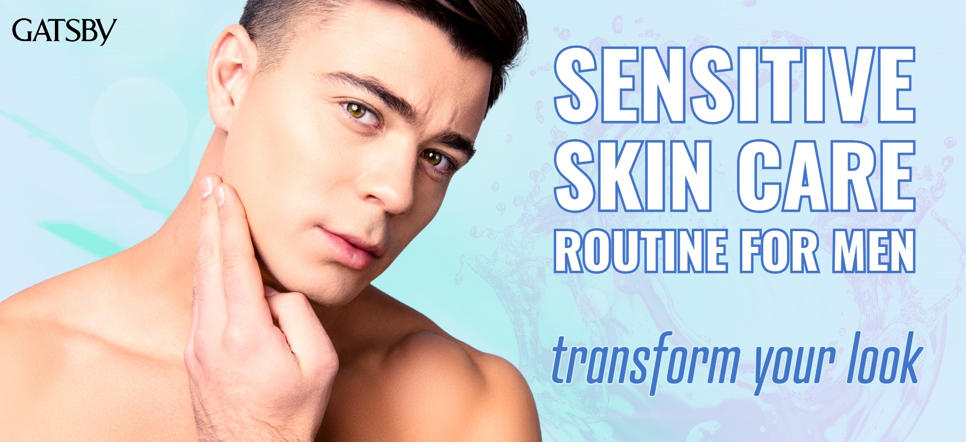 A Sensitive Skin Care Routine for Men: Transform Your Look