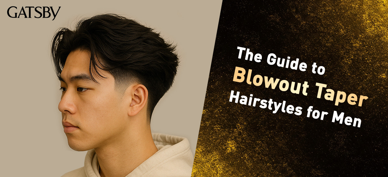 The Guide to Blowout Taper Hairstyles for Men 2025 